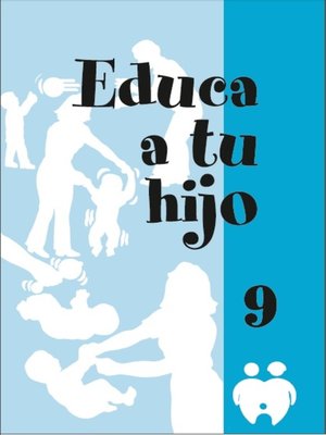 cover image of Educa a tu hijo. IX